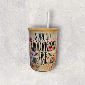 Spread Kindness Frosted Glass Mug: Bamboo Lid & Reusable Straw