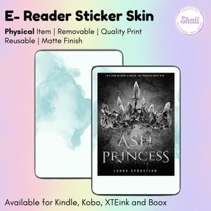 May include: E-reader sticker skin featuring a teal watercolor design and a cover from the book "Ash Princess" by Laura Sebastian. The sticker is removable, reusable, and has a matte finish. Available for Kindle, Kobo, XTEink, and Boox.