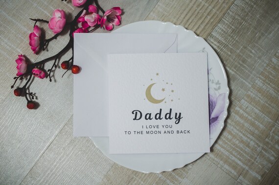 Cute Fathers Day Card For Dad- Daddy- Fathers Day Gift For Him -Dad I Love You To The Moon And Back- Fathers Day Card