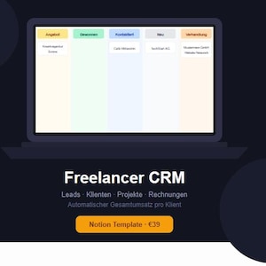 Könnte beinhalten: Eine digitale Darstellung einer Freelancer CRM Notion-Vorlage auf einem Laptop-Bildschirm mit einem Kanban-Board, das Spalten mit den Bezeichnungen Angebot, Gewonnen, Kontaktiert, Neu und Verhandlung enthält. Unter dem Bildschirm steht Freelancer CRM, Leads, Klienten, Projekte, Rechnungen, Automatischer Gesamtumsatz pro Klient sowie ein Button mit der Aufschrift Notion Template.