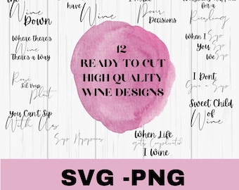 Paquete SVG de citas de vino, vino SVG, beber svg, citas de vino, copa de vino svg, atrevido, refranes de vino, PNG, clip art, cricut