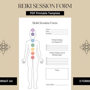 May include: A printable Reiki Session Form template with a beige background. The form includes sections for name, date, session, chakra balance, and notes. The image also features a line drawing of a person with chakra symbols and the text "FORMAT A4" and "3 FORMS".