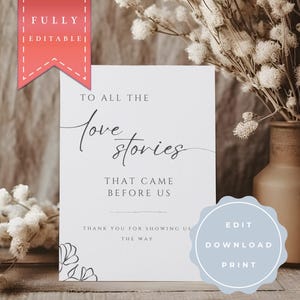 Könnte beinhalten: Ein weißes, druckbares Schild mit dem Text "To all the love stories that came before us. Thank you for showing us the way." Das Schild hat einen blauen und weißen Kreis mit dem Text "Edit Download Print" darauf.