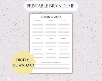 May include: Printable brain dump planner with sections for to do list, to do first, to buy, to call, to text, to email, follow up on, research, appointments, random thoughts, and today's wins.