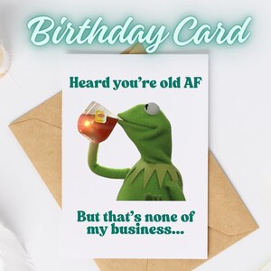 Cartes de voeux d'anniversaire, drôles de Kermit, paquet de 1 ou 10 humour, cartes de fête pour adultes, vieux AF mais ce n'est pas mes affaires, cartes de fête