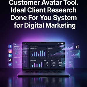 Puede incluir: Un portátil que muestra análisis de marketing digital con gráficos. La pantalla muestra visualizaciones de datos y el texto "Customer Avatar Tool. Ideal Client Research Done For You System for Digital Marketing."