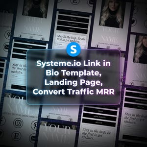 May include: A digital marketing graphic with the text "Systeme.io Link in Bio Template, Landing Page, Convert Traffic MRR". The design includes multiple mockups of a website interface with a woman's image and social media icons.