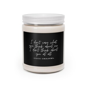Luxuosa vela inspirada em Coco Chanel - presente perfeito para amantes da moda - Eu não me importo com o que você pensa sobre mim, eu não penso em você de jeito nenhum