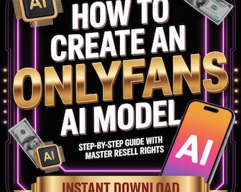 AI OnlyFans Model Guide | Build a Custom AI Model, Chat Assistant for Fans | Beginner AI Tutorial | Digital eBook, Scale Your Business