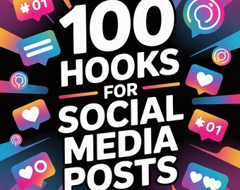 Boost Your Social Media Engagement: 100 Creative Hook Ideas for Posts & Content Marketing