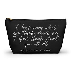 Bolsa de acessórios de luxo com citação Coco Chanel | Não me importo com o que você pensa sobre mim, eu não penso em você de jeito nenhum | Presente de moda elegante para ela