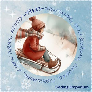 May include: A girl in a red coat and a scarf sits on a sled in a snowy landscape. The text around the image reads "Snow Tubing, Activity - Y93.23 - Snow Skiing, Snow Boarding, Sledding, Tobogganing" and "Coding Emporium".