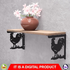 May include: A wooden shelf with black metal rooster brackets, holding a brown vase with pink flowers. The shelf is mounted on a gray wall. The text "IT IS A DIGITAL PRODUCT" is displayed in a red banner at the bottom.