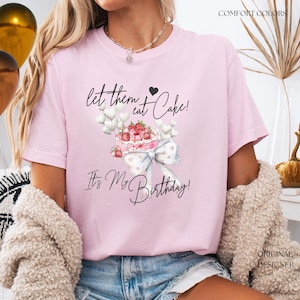 T-shirts Let Them Eat Cake Marie-Antoinette, cadeau d&#39;anniversaire pour elle, chemise humour confort couleurs Let Them pour femme, coquette bows hearts bday