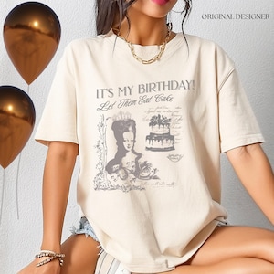 Tshirt Let Them Eat Cake T-shirt cadeau d&#39;anniversaire Marie-Antoinette, chemise vintage Français rococo Paris shabby chic pour elle, cadeau femme amateur d&#39;histoire