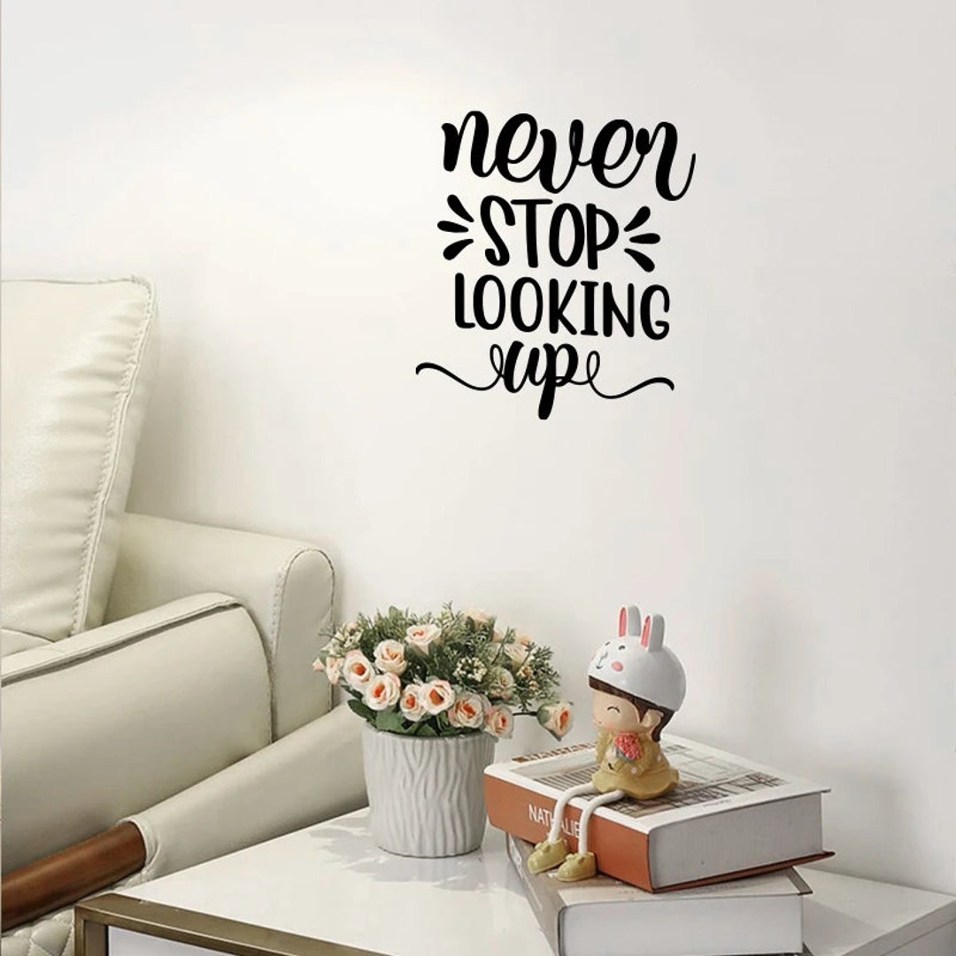 Creative DIY English Proverbs Never Stop Looking up Wall Stickers for