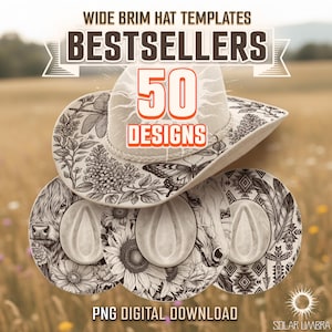May include: An image showcasing wide brim hat templates with diverse designs, such as floral, butterfly, and geometric patterns. The image includes the text "BESTSELLERS" and "50 DESIGNS". The hats are in white and grey tones, with a PNG digital download.