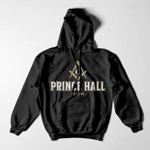 Prince Hall - Established 1784 Hoodie | Prince Hall Free & Accepted Masons | PHA Mason | Prince Hall Freemasonry | Freemason, PHA
