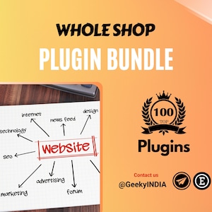 May include: A diagram showing how a website can be used for various purposes, including internet, technology, news feed, design, advertising, marketing, and forum. The diagram is surrounded by a yellow background with the text "WHOLE SHOP PLUGIN BUNDLE" at the top. Below the diagram is a black and white image of a crown with the text "100 TOP Plugins" and the text "Contact us @GeekyINDIA".