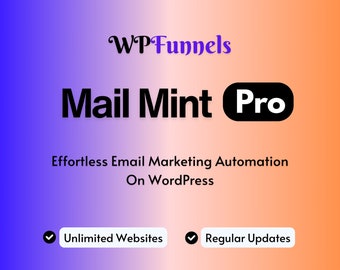 WPFunnels Mail Mint Pro, gestion d'un nombre illimité de prospects - abonnés, exécution de campagnes par e-mail ciblées, création de newsletters, marketing automatisé par e-mail