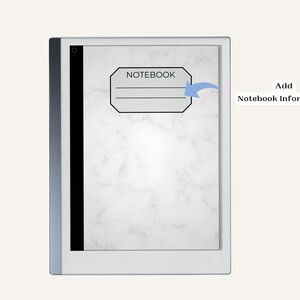 May include: A white e-reader with a black border and a white marble background. The screen displays a gray box with the word "NOTEBOOK" in black text. An arrow points to the box, indicating where to add notebook information.