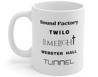 Sound Factory / Twilo / Limelight / Webster Hall / Tunnel Mug, Nightclub Mug, 90s NYC Mug, Funny Mug, Retro Mug, Retro NYC