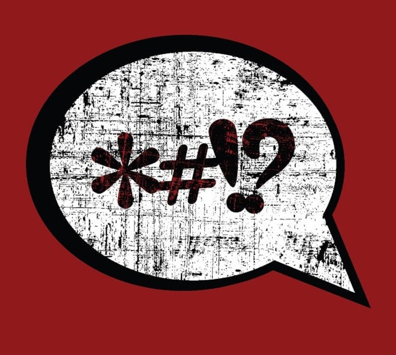 K&ouml;nnte beinhalten: Eine Sprechblase mit schwarzem Rand und rotem Hintergrund. Im Inneren befinden sich schwarze Symbole: ein Sternchen, ein Doppelkreuz, ein Ausrufezeichen und ein Fragezeichen. Das Design hat eine Grunge-Textur.