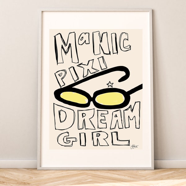Manic Pixi Dream Girl art print, trendy poster, hand drawn art print, wall decor UNFRAMED, multiple sizes