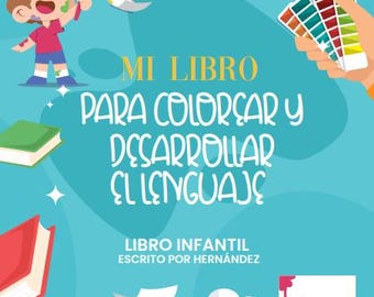 Libro de colorear, desarrollo del lenguaje, manual para padres y docentes, estimulación del lenguaje