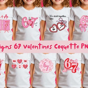 Puede incluir: Una colección de camisetas blancas con diseños en rosa y rojo que presentan los números "6" y "7", con temas de San Valentín. Algunas camisetas incluyen texto como "You + Me" y "We stick together like". También está presente la frase "9 designs 67 valentines Coquette PNG's".