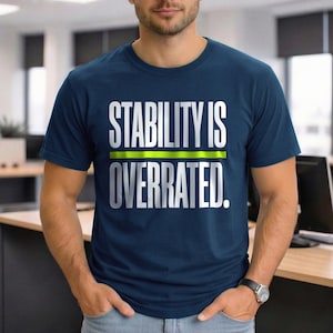 DevOps Shirt Stability Is Overrated Funny Programmer T-Shirt Software Developer Gift Coding Humor DevOps Engineer Tech Shirt