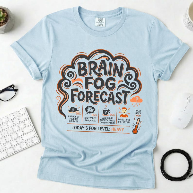 Brain Fog Forecast Shirt, Funny ADHD Brain Fog Unisex Tee, Neurodivergent Humor T-Shirt, Mental Fatigue Meme Shirt, Brain Fog Humor Tee image 3