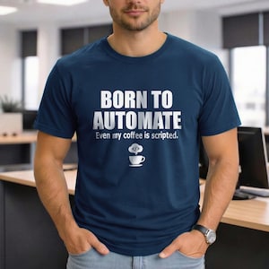 Camiseta "Nacido para automatizar", camiseta de automatización de DevOps, camiseta de broma de café para programadores, regalo para ingenieros de TI