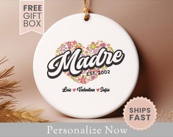 Personalized Madre Ornament Gift For Madre Keepsake Madre Christmas Gift Mom Ornament Madre Christmas Ornament From Hija Kids Names Ceramic