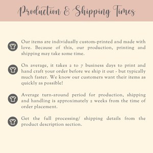 May include: A light cream-colored informational graphic with a dusty rose header titled Production & Shipping Times. It features four dark gray circular icons, each containing a white t-shirt symbol, followed by text explaining custom printing.
