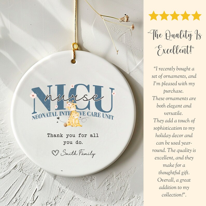 May include: White ceramic ornament with a blue and white design that says "NICU nurse NEONATAL INTENSIVE CARE UNIT". The ornament also features a small illustration of a giraffe and the text "Thank you for all you do. Smith Family".