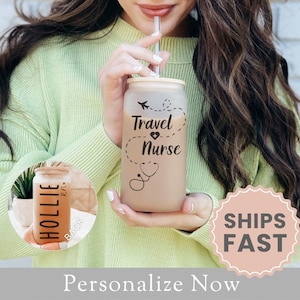 Personalized Travel Nurse Frosted Glass Cup Gift For Travel Nurse Glass Tumbler Nurse Appreciation Gift Travel Nurse Iced Coffee Cup