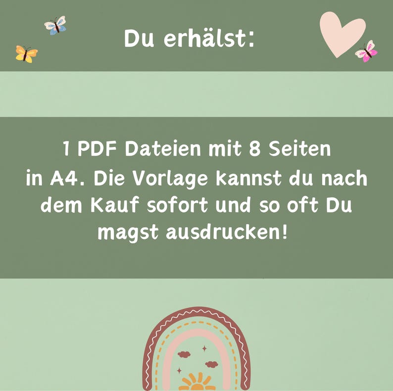 May include: A green background with a rainbow, sun, and clouds. The text reads: "Du erh&auml;lst: 1 PDF Dateien mit 8 Seiten in A4. Die Vorlage kannst du nach dem Kauf sofort und so oft Du magst ausdrucken!"