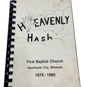Heavenly Hash | Church Cookbook Recipes | First Baptist Church | Southwest City Missouri 1985 Rare Local Cook book Community Favorite