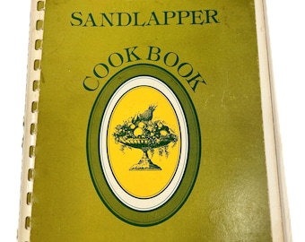 First Edition 1973 | The Sandlapper- A South Carolina Magazine |  Recipes from Readers | Spiral Cookbook | Columbia SC | Vintage