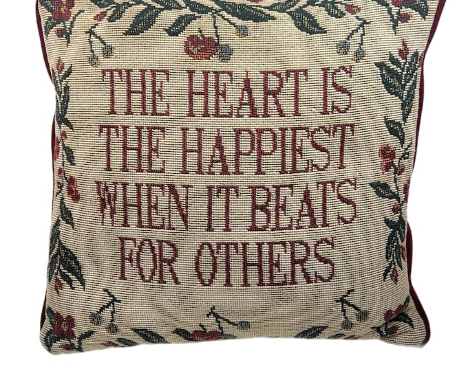 Vintage Tapestry Pillow | The heart is happiest when it beats for Others | Velvet Back | Love Flowers | Red Burgundy Green Valentines Day