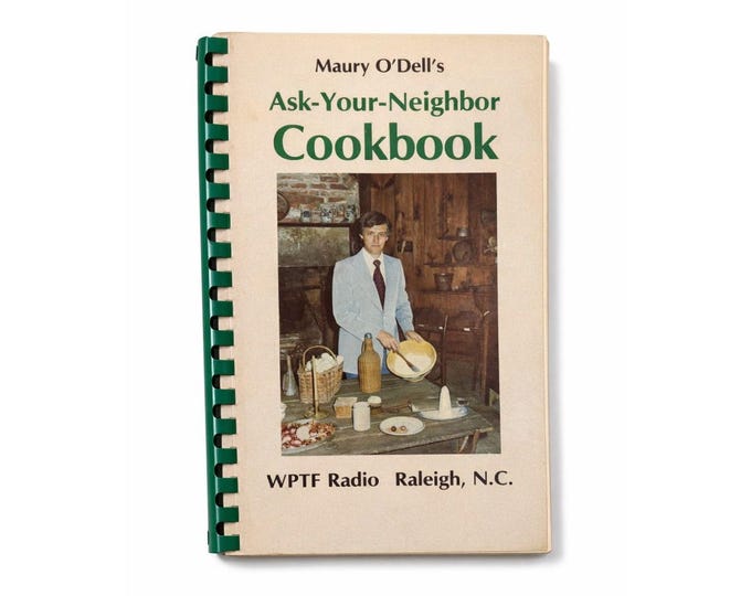 Cook Book Recipes 1978 Maury O'Dell's Ask Your Neighbor Cookbook WPTF Radio Raleigh NC Paperback Rare Vintage Morning Show North Carolina