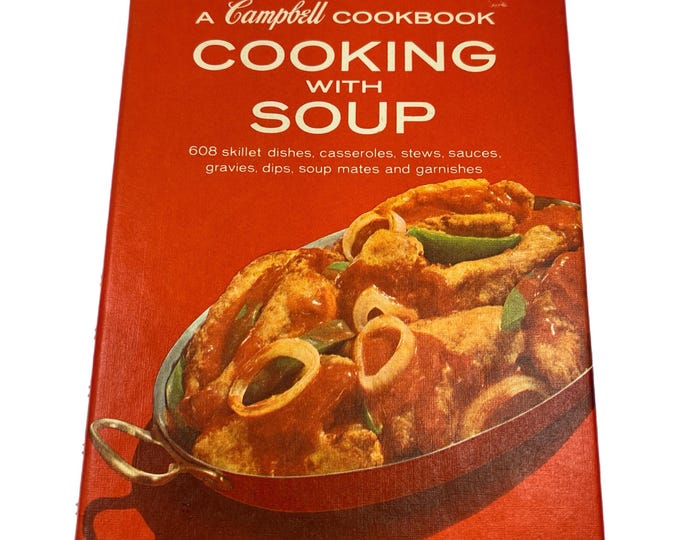 1972 "A Campbell Cookbook Cooking With Soup" Revised Edition Recipes Spiral Book