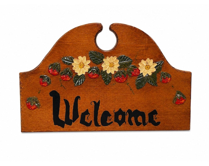Wooden Sign Welcome Hand Painted Flowers Strawberries Wood Wall Vintage Door Enterance Farmhouse Primitive Cottage Granny Core