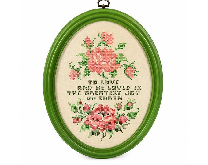 Vintage Cross Stitch Framed Floral To Love and To Be Loved Is the Greatest Joy on Earth Oval Frame Wall Gallery Art Home Decor Green Frame