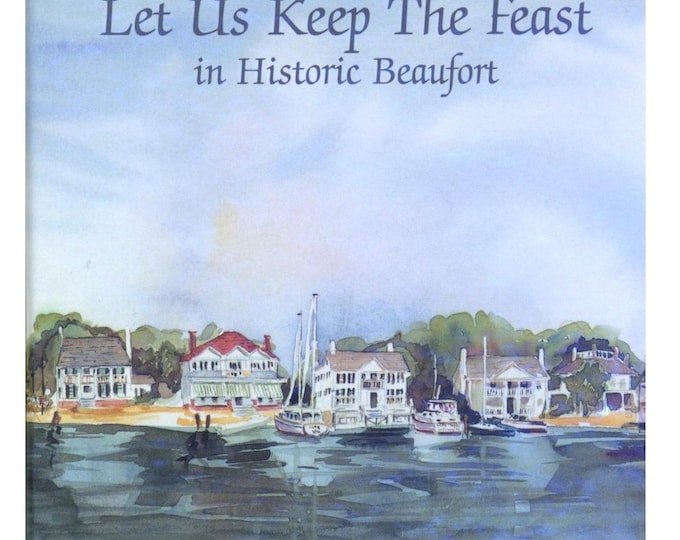 Vintage Church Cookbook | St Paul's Episcopal ChurchLet Us Keep the Feast: In Historic Beaufort NC