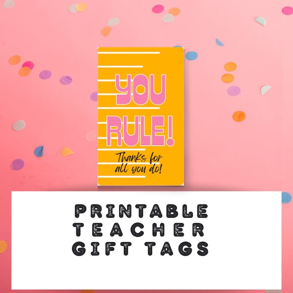 You Rule Teacher Appreciation Printable Gift Tag