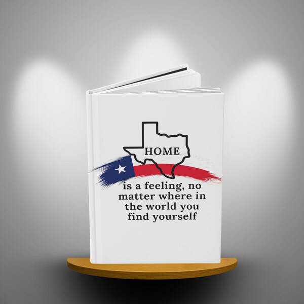 Texas is Home Journal, Texan Journal, Texas gift, Writer gift