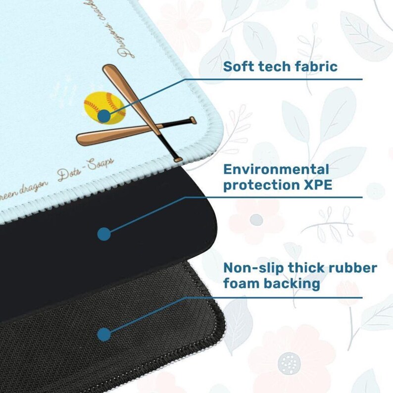 May include: A light blue mousepad with a baseball and bats graphic. The mousepad features a soft tech fabric, environmental protection XPE, and a non-slip thick rubber foam backing. The text "Dragons crack" and "green dragon Dots-Soaps" are visible.