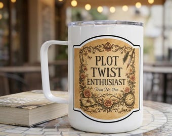 Plot Twist Bookish Insulated Coffee Mug, 10oz Tea Tumbler for Book Lovers, Gift Cup for Booktok Fans and Avid Readers